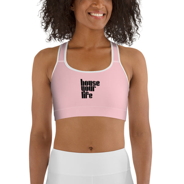 HOUSE YOUR LIFE SPORTS BRA