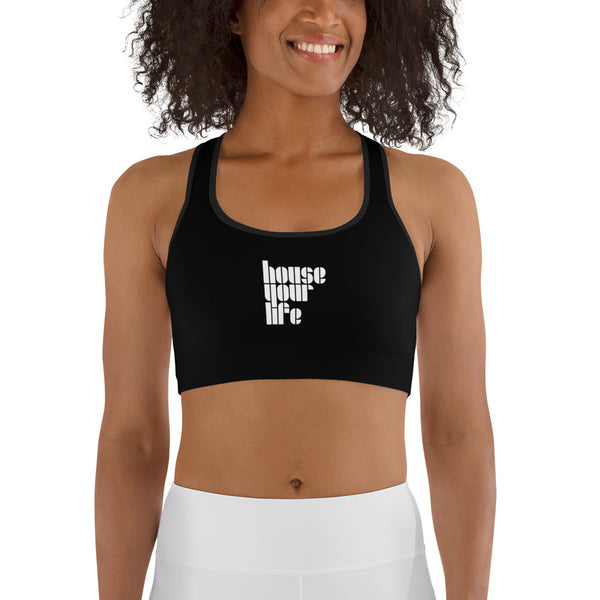 HOUSE YOUR LIFE SPORTS BRA