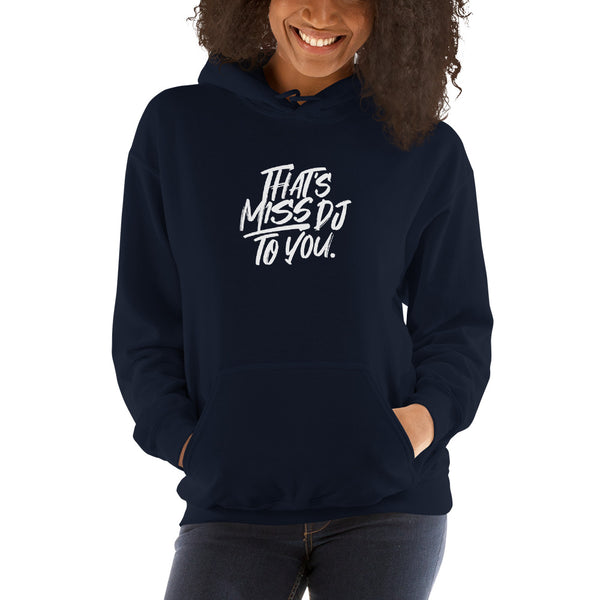 MISS DJ UNISEX HOODIE