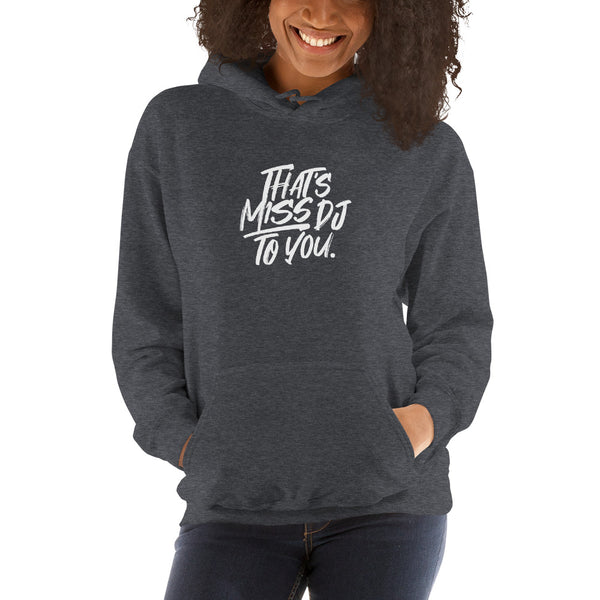 MISS DJ UNISEX HOODIE