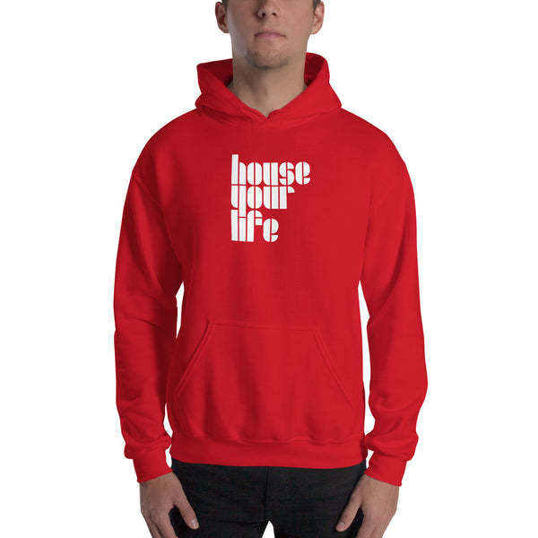 HOUSE YOUR LIFE HOODIE