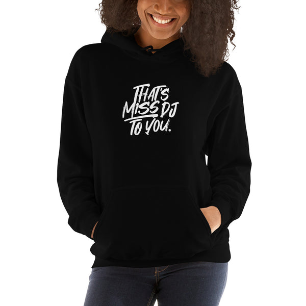 MISS DJ UNISEX HOODIE