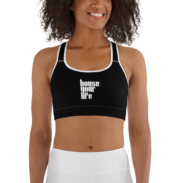 HOUSE YOUR LIFE SPORTS BRA