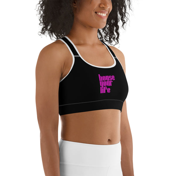 HOUSE YOUR LIFE SPORTS BRA